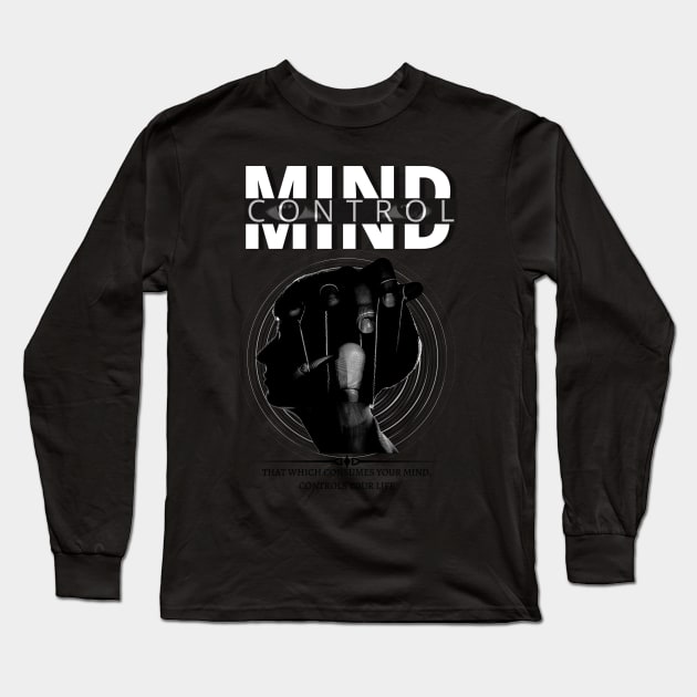 Mindset Motivation -Mind Control Long Sleeve T-Shirt by StreetGlory